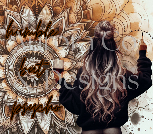 20oz Insulated Cup - Humble But Psycho.