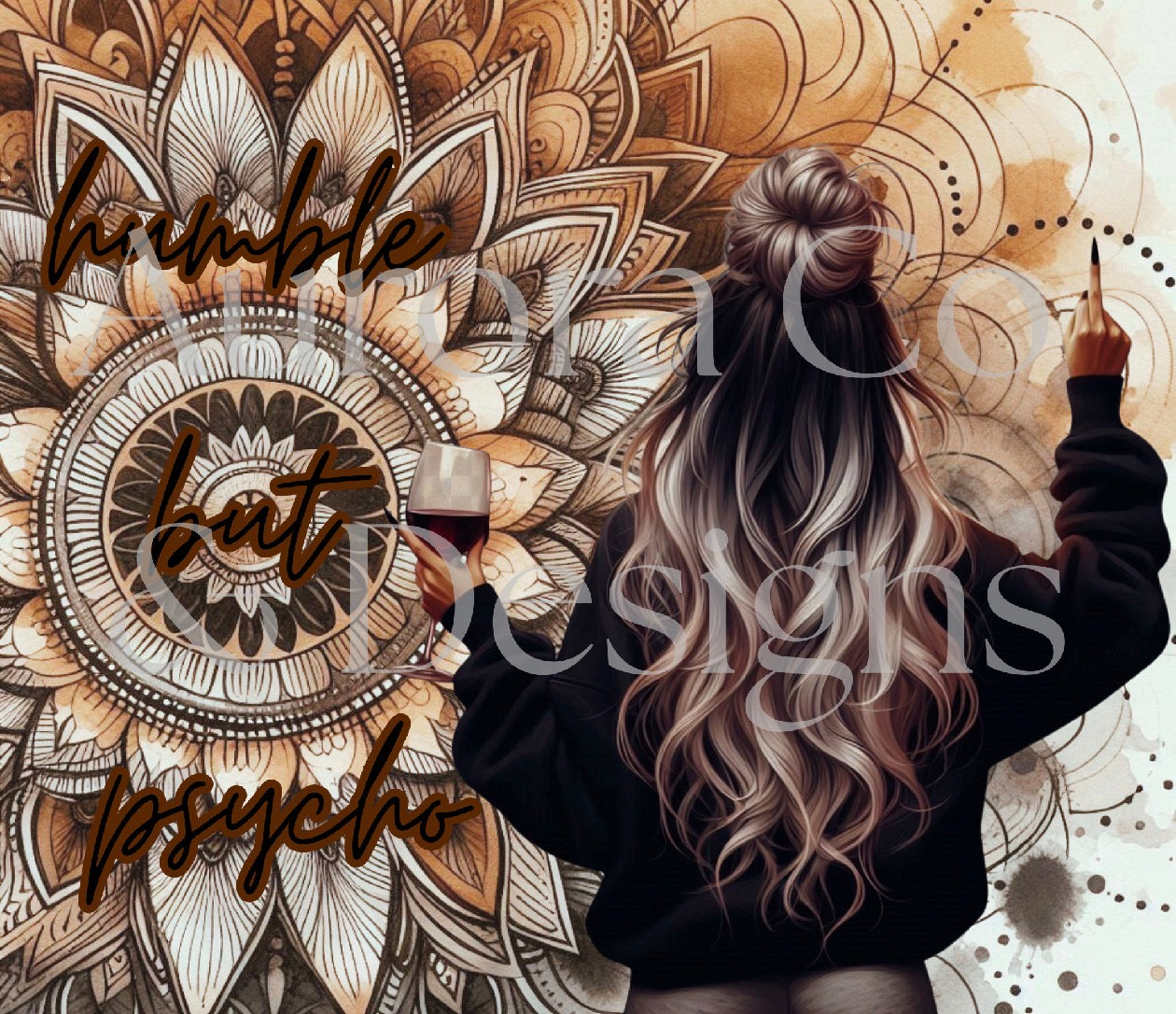 20oz Sublimation Print #18 - Humble But Psycho