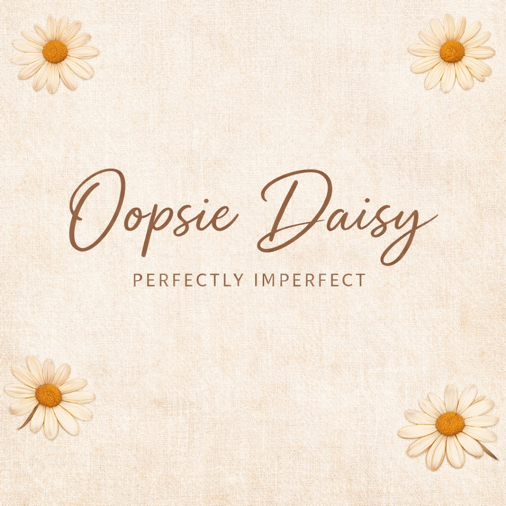 The Oopsie Daisies 🌼
