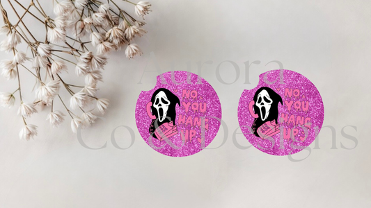 Pink Ghost Face No You Hang Up Car Coaster