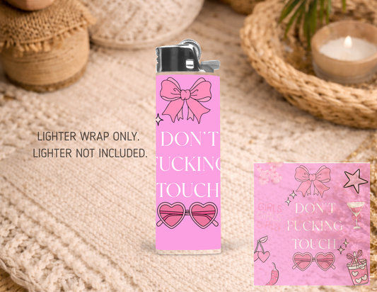 BIC Lighter Wrap #48 - Pink Don’t F Touch