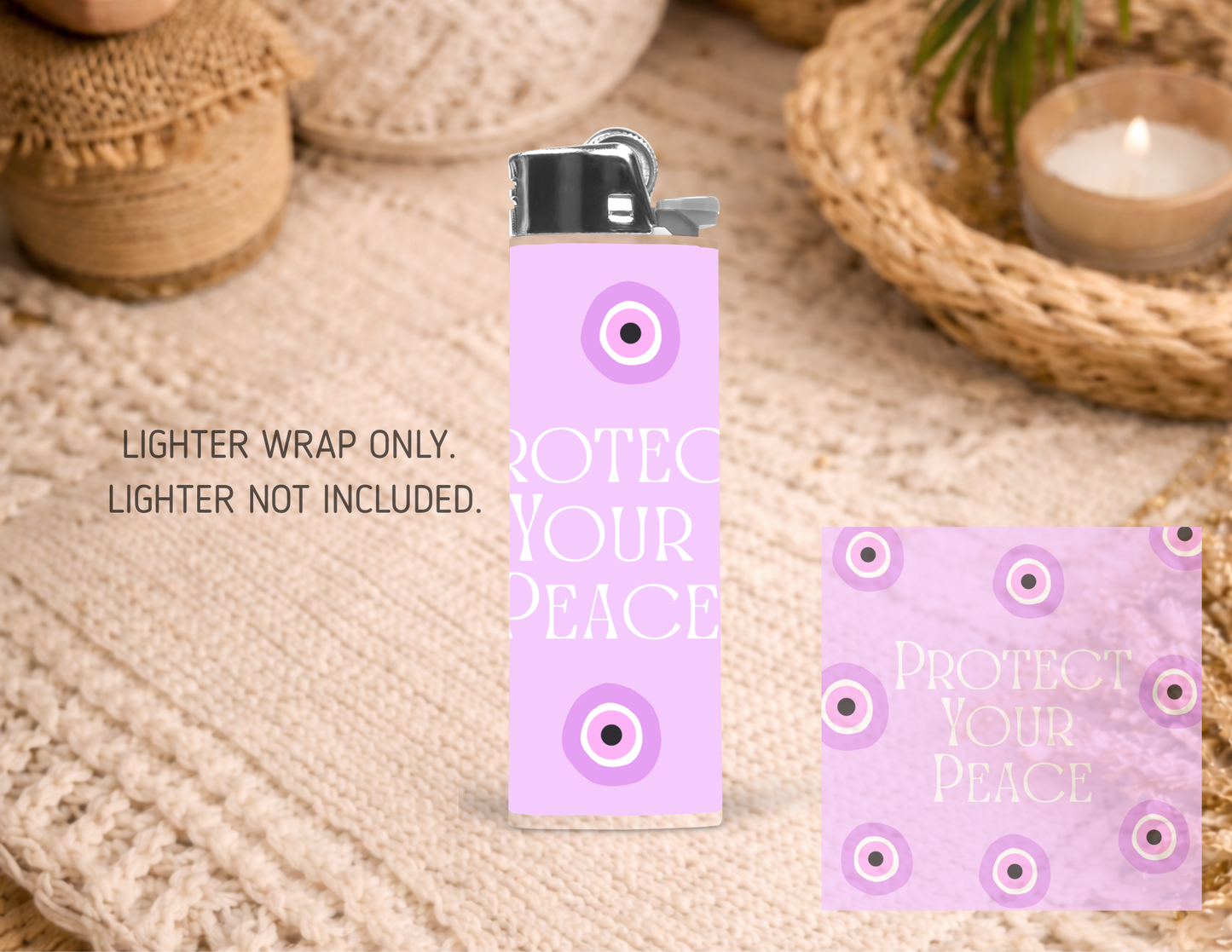 BIC Lighter Wrap #49 - Protect Your Peace