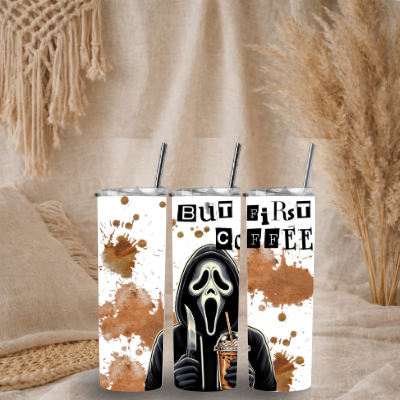 But First Coffee Ghost Face - 20oz Tumbler